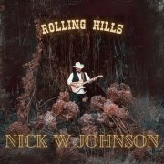 Nick W Johnson - Rolling Hills (2024) [Hi-Res]