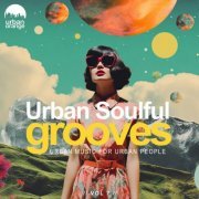 VA - Urban Soulful Grooves, Vol. 7 (2024)