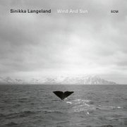 Sinikka Langeland - Wind and Sun (2023) [Hi-Res]
