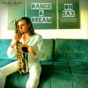 Vladi Strecker - Dance & Dream on Sax - The Lounge, Smooth Jazz & Chillhouse Experience (2023)