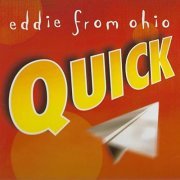 Eddie from Ohio - Quick (2001)