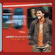 Jody McBrayer - This Is Who I Am (2002)