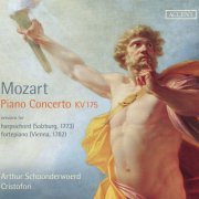 Arthur Schoonderwoerd - Mozart: Piano Concerto No. 5, K. 175 (2014)