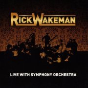Rick Wakeman - Live With Symphony Orchestra (2012)