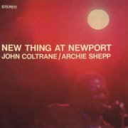 John Coltrane and Archie Shepp - New Thing at Newport (2000) FLAC