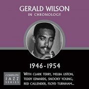 Gerald Wilson - Complete Jazz Series 1946-1954 (2009)