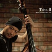 Daiki Yasukagawa Trio - Trios II (2015)