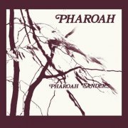 Pharoah Sanders - Pharoah (2023) [Hi-Res]