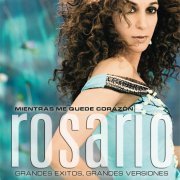 Rosario - Mientras me quede corazón: Grandes éxitos (2009)