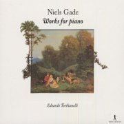 Edoardo Torbianelli - Niels Gade: Works for piano (2007)