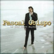 Pascal Obispo - Un Jour Comme Aujourd'hui (1994)