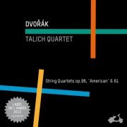 Talich Quartet - Dvorak: Quatuor à cordes No. 12 en Fa Majeur, "Américain", Op. 96, Quatuor à cordes en Ut Majeur, Op. 61 (2014)