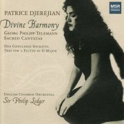 Patrice Djerejian, English Chamber Orchestra, Sir Philip Ledger - Divine Harmony - Telemann: Sacred Cantatas (2006)