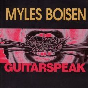 Myles Boisen - Guitarspeak (1994)
