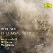 Berliner Philharmoniker - Berliner Philharmoniker: Rachmaninoff, Stravinsky & Mussorgsky (2023)