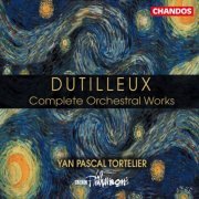 Yan Pascal Tortelier & BBC Philharmonic Orchestra - Dutilleux: Complete Orchestral Works (2000)