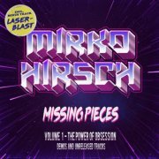 Mirko Hirsch - Missing Pieces - From Obsession to Desire (2021)