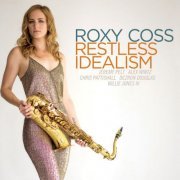 Roxy Coss - Restless Idealism (2016) flac