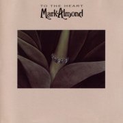 Mark-Almond - To The Heart (Reissue) (1976)