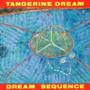 Tangerine Dream - Dream Sequence - 2CD (1985)