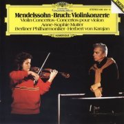Anne-Sophie Mutter, Herbert von Karajan - Mendelssohn, Bruch: Violin Concertos (1981)