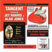 Tangent, Jet Harris, Alan Jones - The Studio Sessions + Bonus Tracks / Shadow Magic (2016)