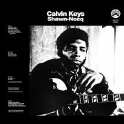 Calvin Keys - Shawn-Neeq (Reissue, Remastered 2021) LP