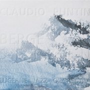 Claudio Puntin & Lucerne Jazz Orchestra - Berge Versetzen (2010)