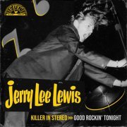 Jerry Lee Lewis - Killer In Stereo: Good Rockin' Tonight (2023) [Hi-Res]