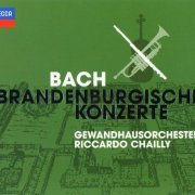 Riccardo Chailly, Gewandhausorchester - Bach: Brandenburg Concertos (2010)