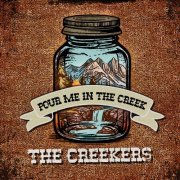 The Creekers - Pour Me In The Creek (2024) [Hi-Res]