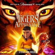 Steve Jablonsky - The Tiger's Apprentice (Music from the Paramount+ Original Movie) (2024) [Hi-Res]