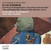 Prazak Quartet, Kocian Quartet - Ervín Schulhoff: Chamber Music, Czech Degenerate Music, Vol. IV (2004) [Hi-Res]