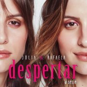 Júlia & Rafaela - Despertar - A Série (2019)