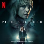 Danny Bensi and Saunder Jurriaans - Pieces Of Her (Soundtrack From The Netflix Series) (2022) [Hi-Res]