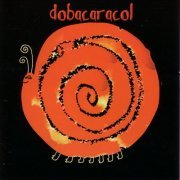 Dobacaracol - Le calme-son (2001)