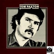Tom Paxton - Something in My Life (2016) [Hi-Res]