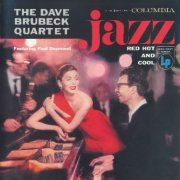 The Dave Brubeck Quartet - Jazz: Red Hot & Cool (1955)