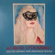 Alison O'Donnell - Exotic Masks and Sensible Shoe (2019)