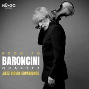 Rodolfo Baroncini Quartet - Jazz Violin Experience (2024) [Hi-Res]