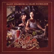 Kasey Chambers & Shane Nicholson - Rattlin' Bones (2CD Special Edition) (2008)