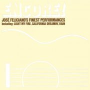 José Feliciano - Encore! Jose Feliciano's Finest Performances (Bonus Track Version) (1971)