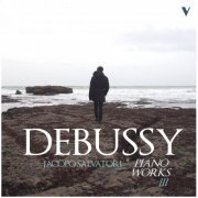 Jacopo Salvatori - Debussy: Piano Works, Vol. 3 (2017) [Hi-Res]