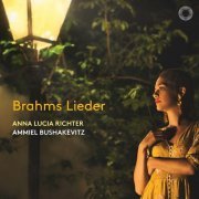 Anna Lucia Richter & Ammiel Bushakevitz - Brahms: Lieder (2022) [Hi-Res]