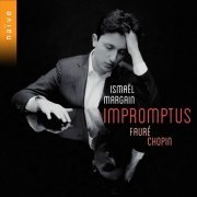 Ismaël Margain - Fauré, Chopin: Impromptus (2023) [Hi-Res]