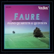 Bernhard Braunholz, Jacqueline Eymar, Erich Sichermann, Gunter Kehr & Werner Neuhaus - Fauré: Piano Quartets & Quintets (1992)