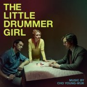 Cho Young-Wuk - The Little Drummer Girl (Original Television Soundtrack) (2020)