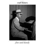 Earl Hines - Fine and Dandy (2019)