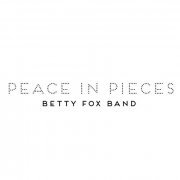 Betty Fox Band - Peace in Pieces (2020)
