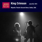 King Crimson - 1973-06-09 Dallas, TX (Second Show) (2019)